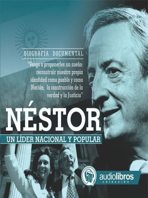 cover image of Néstor, Un líder Nacional y Popular